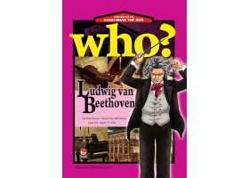 Chuyện kể về danh nhân thế giới - Ludwig Van Beethoven