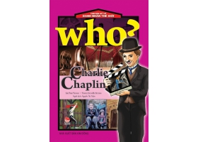 Chuyện kể về danh nhân thế giới - Charlie Chaplin