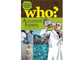 Chuyện kể về danh nhân thế giới - Alexander Fleming
