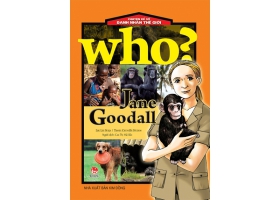 Chuyện kể về danh nhân thế giới - Jane Goodall