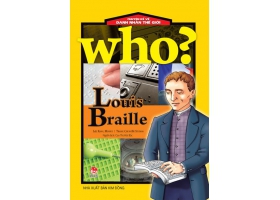 Chuyện kể về danh nhân thế giới - Louis Braille