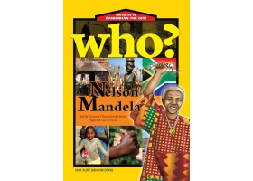 Chuyện kể về danh nhân thế giới - Nelson Mandela