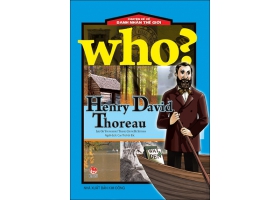 Chuyện kể về danh nhân thế giới - Henry David Thoreau 